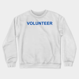 Volunteer - Blue Crewneck Sweatshirt